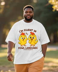 I'm Fluent in Fowl Language Men's Big & Tall Short Sleeve T-Shirt