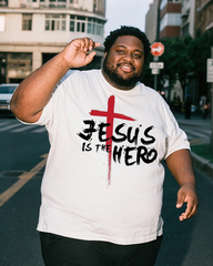 Jesus is the hero Men's Plus Size Short Sleeve T-Shirt