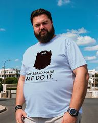 My Beard Made Me Men's Plus Size Short Sleeve T-Shirt