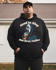 Men's NEED TO SLAY BUT FIRST,COFFEE Cotton Big & Tall Hoodie