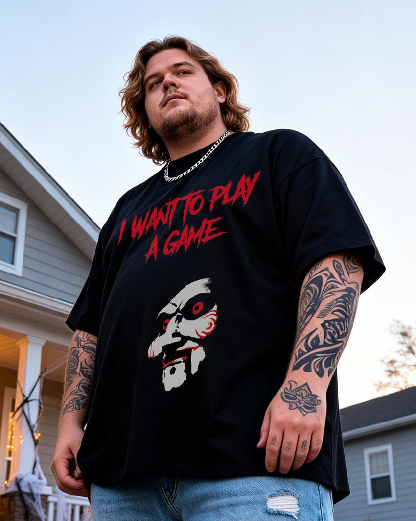 I Want To Play A Game Men's Plus Size Short Sleeve T-Shirt