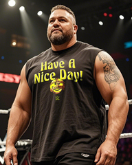 Have A Nice Day Men's 100% Cotton Big & Tall Sleeveless T-Shirt