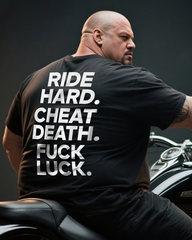 RIDE HARD CHEAT DEATH Men's Big & Tall 100% Cotton T-Shirt
