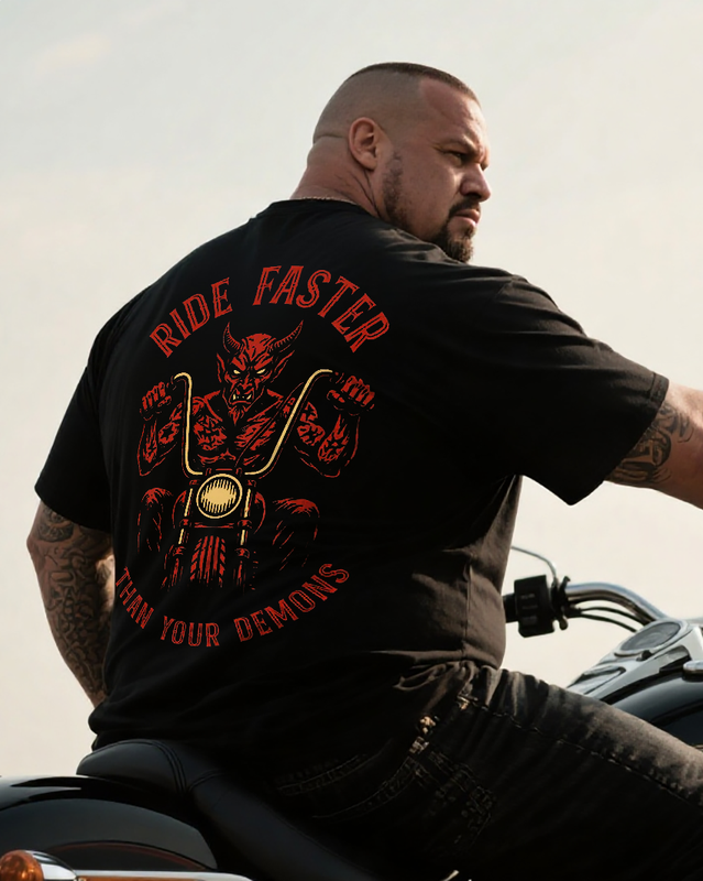Ride Faster Then Your Demons Men's Big & Tall 100% Cotton T-Shirt