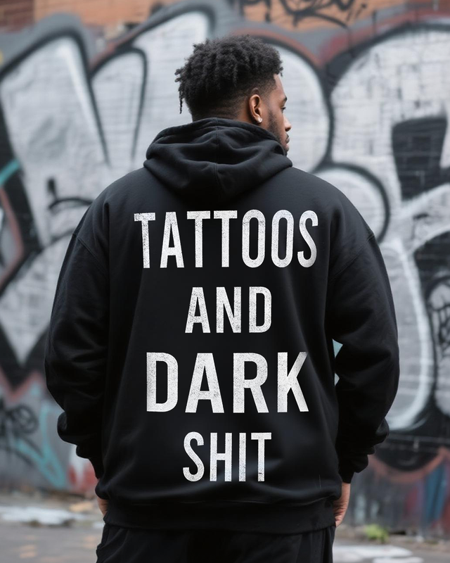 Tattoos and Dark Shit Men's Big & Tall Hoodie
